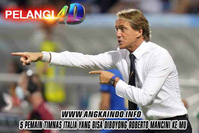 5 Pemain Timnas Italia yang Bisa Diboyong Roberto Mancini ke MU