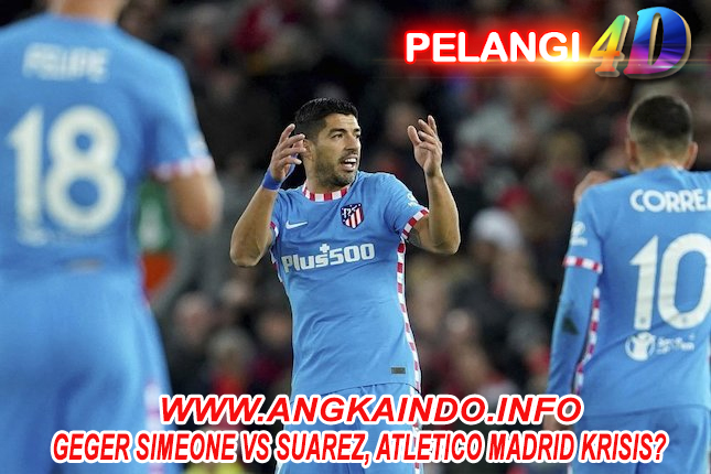 Geger Simeone vs Suarez, Atletico Madrid Krisis?