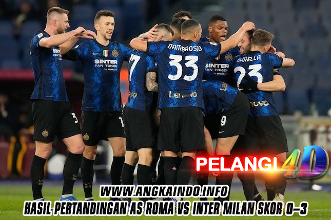 Hasil Pertandingan AS Roma vs Inter Milan Skor 0-3