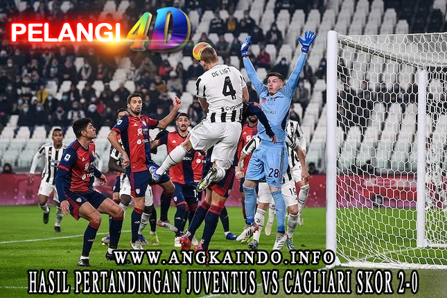 Hasil Pertandingan Juventus vs Cagliari Skor 2-0