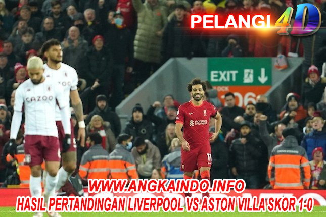 Hasil Pertandingan Liverpool vs Aston Villa Skor 1-0