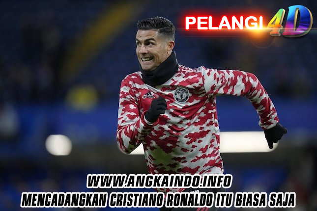 Mencadangkan Cristiano Ronaldo Itu Biasa Saja