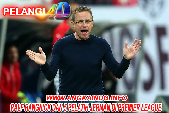 Ralf Rangnick dan 5 Pelatih Jerman di Premier League