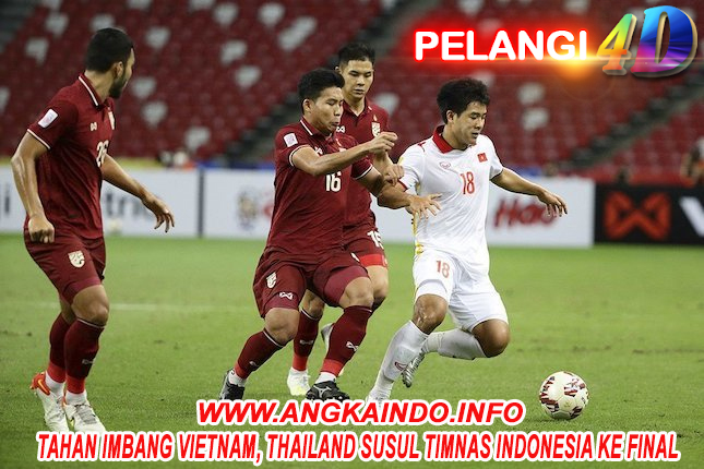 Tahan Imbang Vietnam, Thailand Susul Timnas Indonesia ke Final