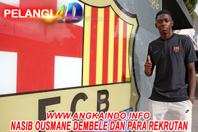 Nasib Ousmane Dembele dan Para Rekrutan