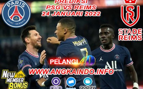 Prediksi PSG vs Reims 24 Januari 2022