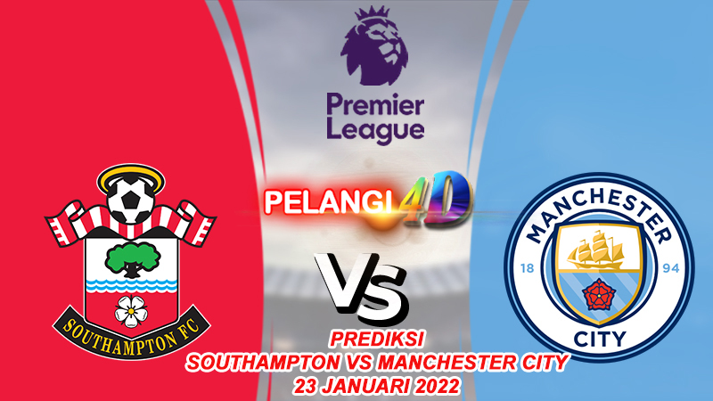 Prediksi Southampton vs Manchester City 23 Januari 2022