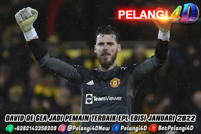 David De Gea Jadi Pemain Terbaik EPL Edisi Januari 2022