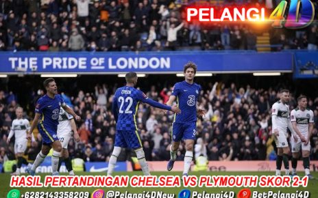 Hasil Pertandingan Chelsea vs Plymouth Skor 2-1