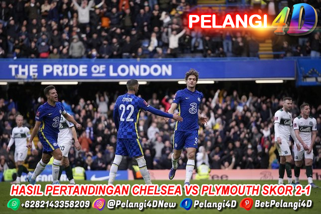 Hasil Pertandingan Chelsea vs Plymouth Skor 2-1