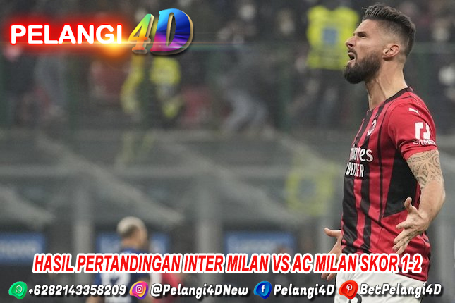 Hasil Pertandingan Inter Milan vs AC Milan Skor 1-2