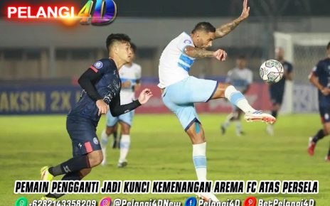 Pemain Pengganti Jadi Kunci Kemenangan Arema FC atas Persela