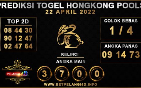 PREDIKSI TOGEL HONGKONG POOLS 22 APRIL 2022