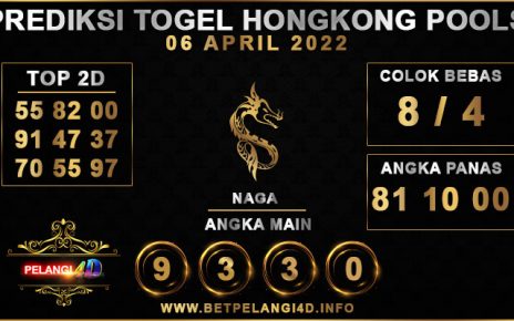 PREDIKSI TOGEL HONGKONG POOLS 06 APRIL 2022