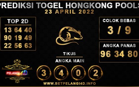 PREDIKSI TOGEL HONGKONG POOLS 23 APRIL 2022