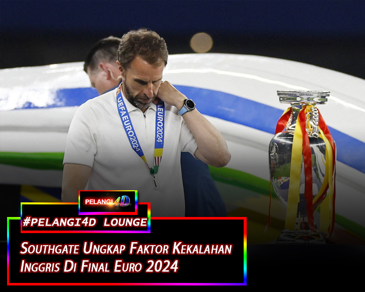 Southgate Ungkap Kekalahan Inggris Di Final Euro 2024