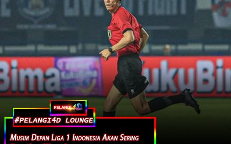 Musim Depan PSSI akan Rutin Pakai Wasit Asing Untuk Liga 1 Musim Depan