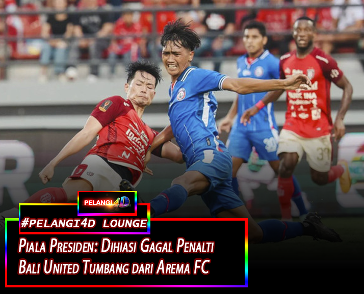 Piala Presiden: Dihiasi Gagal Penalti, Bali United Tumbang dari Arema FC